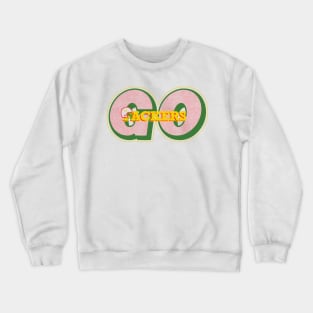 Go Packers Crewneck Sweatshirt